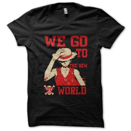 Shirt luffy de one piece we go to the new world noir pour homme et femme