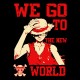 Shirt luffy de one piece we go to the new world noir pour homme et femme