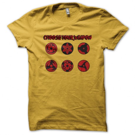 tee Shirt choose your weapon eye of sasuke jaune pour homme et femme