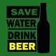 Shirt save water drink beer vert pour homme et femme