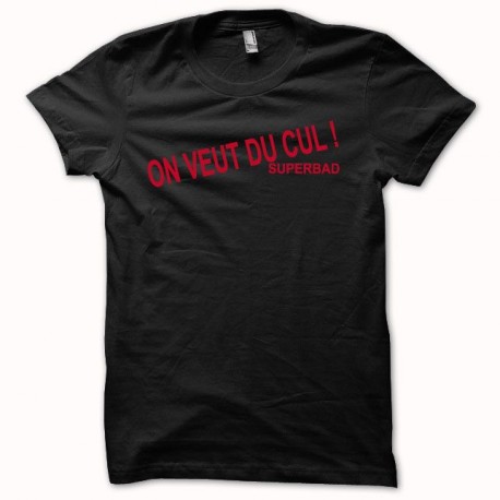 Shirt SuperGrave SuperBad On veut du cul rouge/noir pour homme et femme