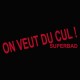 Shirt SuperGrave SuperBad On veut du cul rouge/noir pour homme et femme