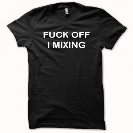 Shirt FUCK OFF I MIXING blanc/noir pour homme et femme