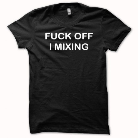 Shirt FUCK OFF I MIXING blanc/noir pour homme et femme