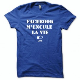 Shirt Parodie Facebook m'encule la vie blanc/bleu royal pour homme et femme