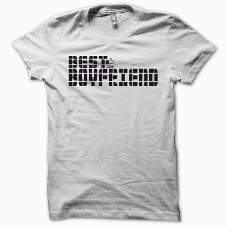 Shirt best boyfriend facebook blanc pour homme et femme