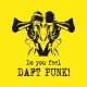 Shirt Do you feel Daft Punk jaune pour homme et femme
