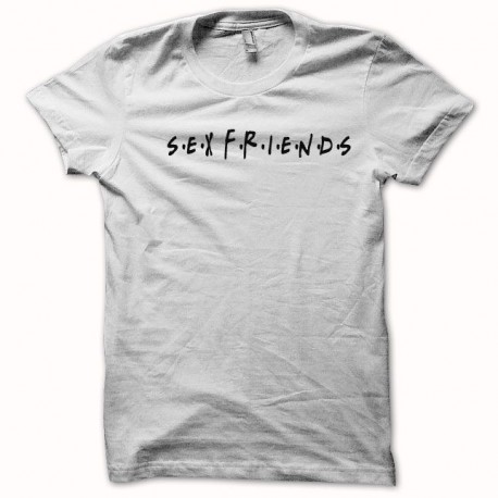 Shirt sex friends parodie friends blanc pour homme et femme