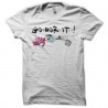 Shirt drug kit go for it blanc pour homme et femme