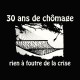 Shirt humour chômage crise rien à faire noir pour homme et femme
