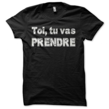 Shirt sexe toi tu vas prendre noir pour homme et femme