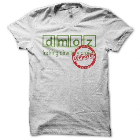 Shirt dmoz fucking dp approved blanc pour homme et femme