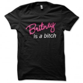 Shirt Britney is a bitch noir pour homme et femme
