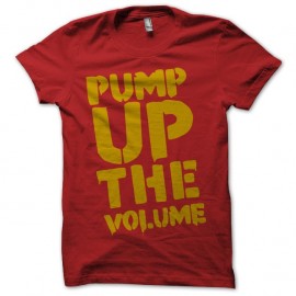 Shirt Pump up the volume title rouge pour homme et femme