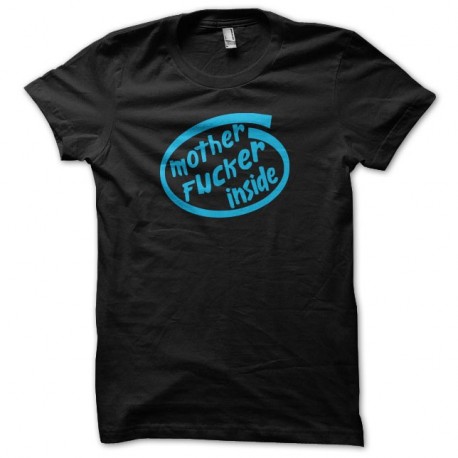 Shirt Mother Fucker inside parodie Intel noir pour homme et femme