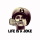 Shirt Life is a joke parodie Chaplin blanc pour homme et femme