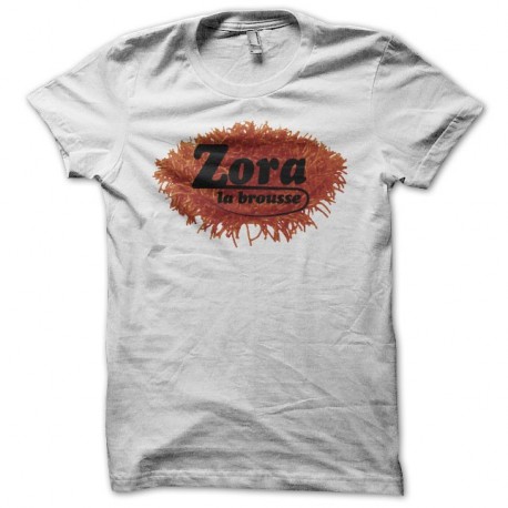 Shirt Zora la rousse parodie Zora la brousse blanc pour homme et femme