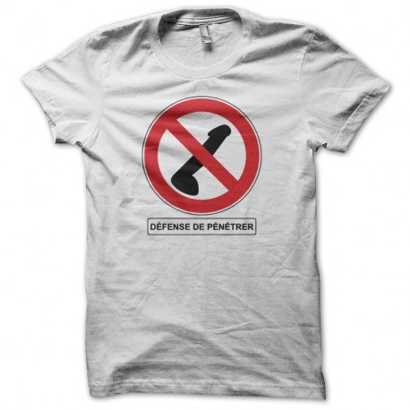 Shirt Défense de pénétrer blanc pour homme et femme