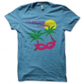 Shirt La Compagnie Créole c'est bon pour le moral turquoise pour homme et femme
