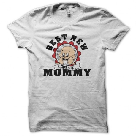 Shirt Best New Mommy 2013 blanc pour homme et femme