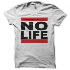 Shirt No Life parodie Run DMC blanc pour homme et femme