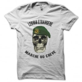 Shirt Légion étrangère Marche ou crève blanc pour homme et femme